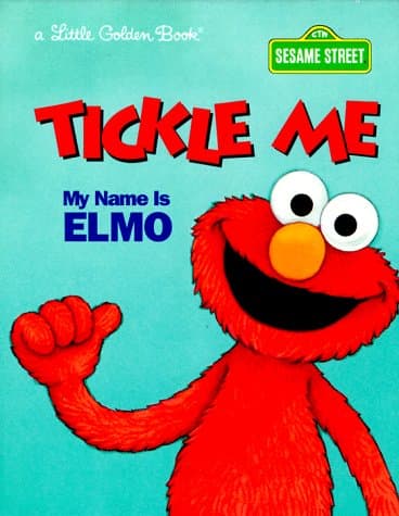 Book cover for Tickle Me : My Name Is Elmo (Sesame Street) by Allen Constance
