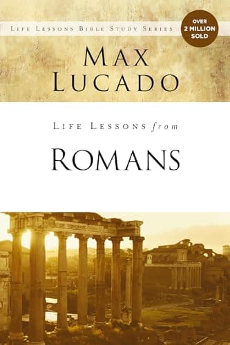 Book cover for Life Lessons from Romans: God's Big Picture by Lucado, Max