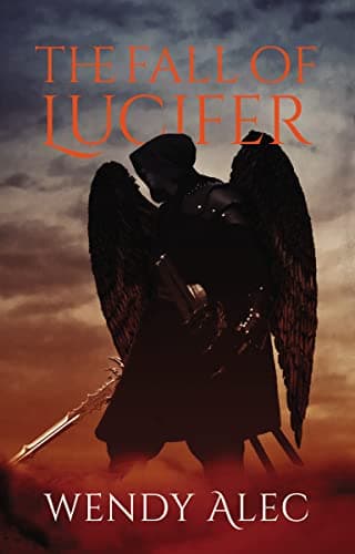 Book cover for The Fall of Lucifer (Chronicles of Brothers, Time Before Time) by Alec, Wendy