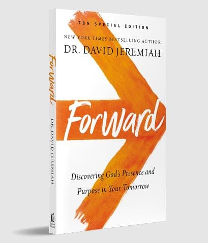Book cover for ▶️ Forward ➡️ Discovering God's Presence and Purpose in Your Tomorrow > TBN Special Edition ▶️ by Dr. David Jeremiah by Dr. David Jeremiah