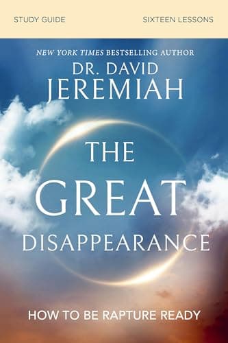 Book cover for The Great Disappearance Bible Study Guide: How to Be Rapture Ready by Jeremiah, Dr. David