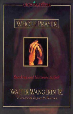 Book cover for Whole Prayer by Wangerin, Walter