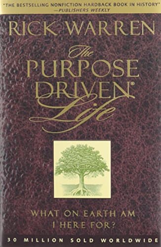 Book cover for The Purpose-Driven Life: What on Earth Am I Here For? by Rick Warren