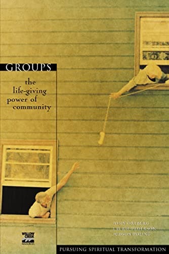 Book cover for Groups: The Life-Giving Power of Community by Ortberg, John