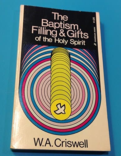 Book cover for The Baptism, Filling & Gifts of the Holy Spirit by Criswell, W. A.