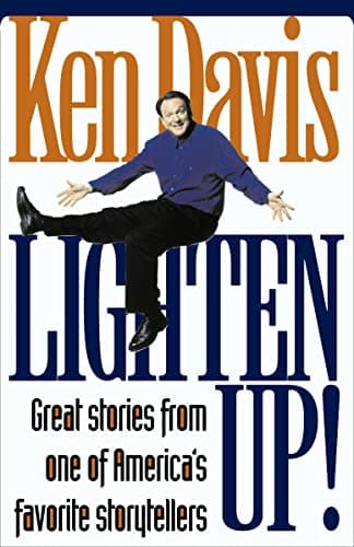Book cover for Lighten Up! Great Stories from One of America's Favorite Storytellers by Davis, Ken