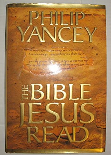 Book cover for The Bible Jesus Read by Yancey, Philip