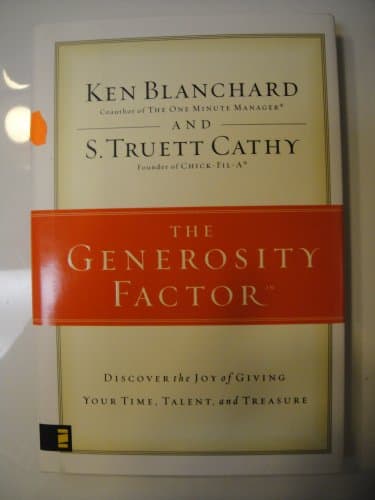 Book cover for The Generosity Factor: Discover the Joy of Giving Your Time, Talent, and Treasure by Blanchard, Ken