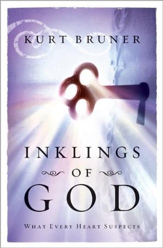 Inklings of God: What Every Heart Suspects