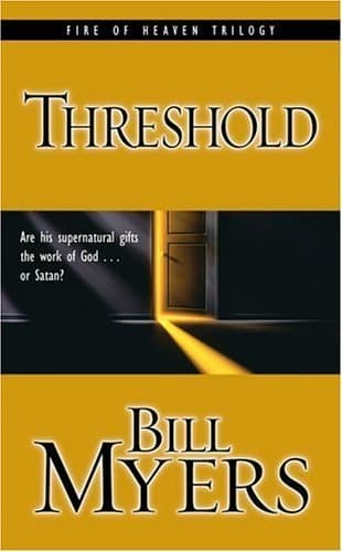 Book cover for Threshold: Are His Supernatural Gifts the Work of God . . . or Satan? (Blood of Heaven Trilogy #2) by Myers, Bill