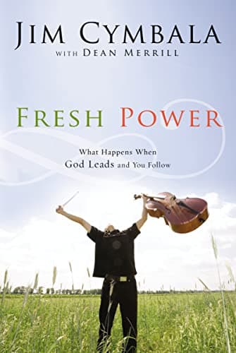 Book cover for Fresh Power: What Happens When God Leads and You Follow by Cymbala, Jim