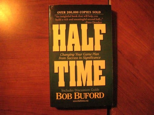Book cover for Halftime: Changing Your Game Plan from Success to Significance by Bob Buford
