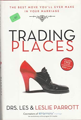 Book cover for Trading Places: The Best Move You'll Ever Make in Your Marriage by Les Parrott