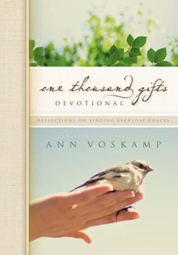 Book cover for One Thousand Gifts Devotional: Reflections on Finding Everyday Graces by Voskamp, Ann