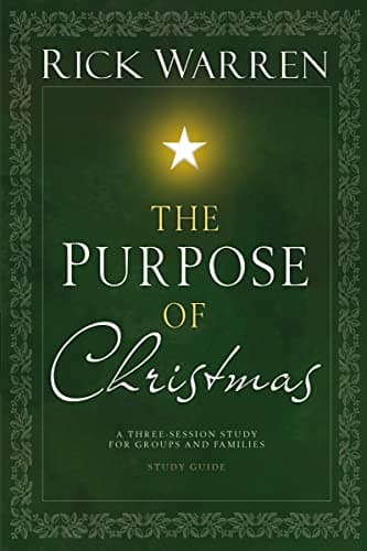 Book cover for The Purpose of Christmas, Study Guide: A Three-Session, Video-Based Study for Groups and Individuals by Warren, Rick