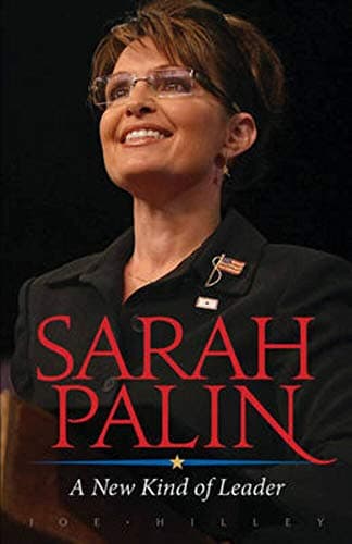Book cover for Sarah Palin: A New Kind of Leader by Hilley, Joe