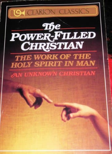 Book cover for The Power-Filled Christian: The Work of the Holy Spirit in Man by Unknown Christian
