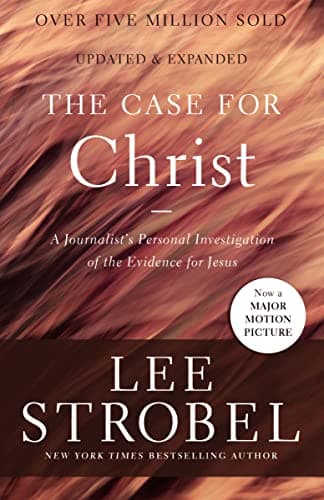 Book cover for The Case for Christ: A Journalist's Personal Investigation of the Evidence for Jesus (Case for ... Series) by Strobel, Lee