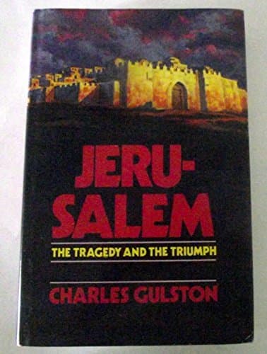 Book cover for Jerusalem: The Tragedy and the Triumph by Gulston, Charles