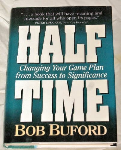 Book cover for Halftime: Changing your game plan from Success to Significance by Bob Buford