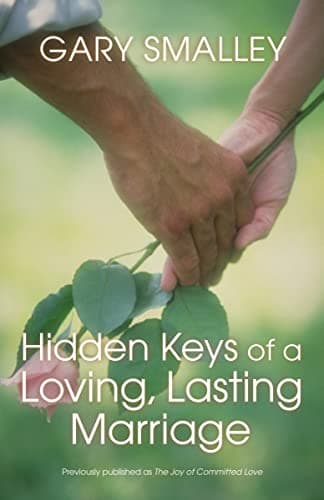 Book cover for Hidden Keys of a Loving, Lasting Marriage: Principles of Strong and Lasting Marriages by Smalley, Gary
