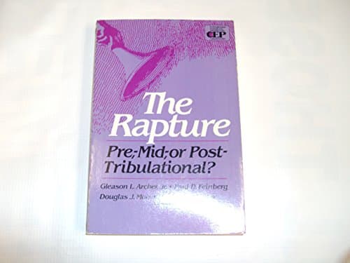 Book cover for The Rapture: Pre-, Mid-, or Post-Tribulational (Contemporary Evangelical Perspectives. Eschatology) by Gleason L. Archer Jr.