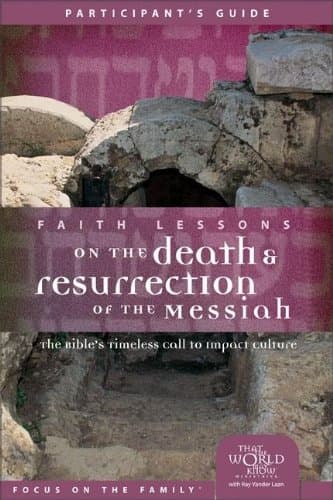 Book cover for Faith Lessons on the Death and Resurrection of the Messiah (Church Vol 4) Participant's Guide by Vander Laan, Ray