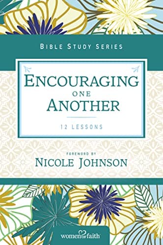 Book cover for Encouraging One Another (Women of Faith Study Guide Series) by Women of Faith
