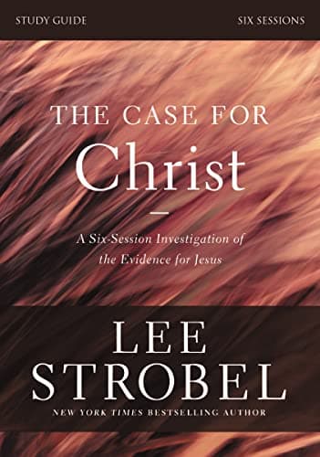 Book cover for The Case for Christ Bible Study Guide Revised Edition: Investigating the Evidence for Jesus by Strobel, Lee