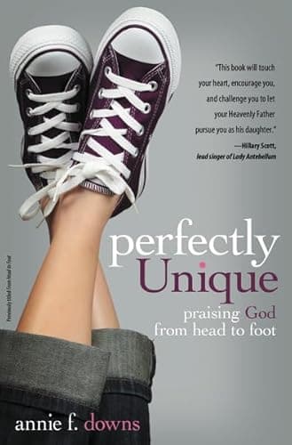 Book cover for Perfectly Unique: Praising God from Head to Foot by Downs, Annie F.
