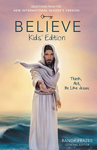 Book cover for Believe Kids' Edition, Paperback: Think, Act, Be Like Jesus by Zondervan