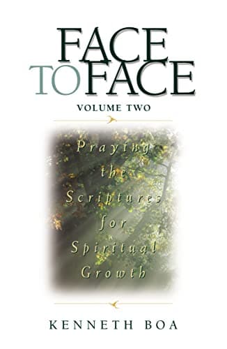 Book cover for Face to Face: Praying the Scriptures for Spiritual Growth by Boa, Kenneth D.
