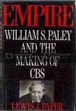 Book cover for Empire: William S. Paley and the Making of CBS by Paper, Lewis J.
