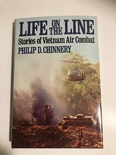 Life on the Line: Stories of Vietnam Air Combat