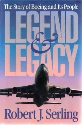 Book cover for Legend & Legacy: The Story of Boeing and Its People by Robert J. Serling