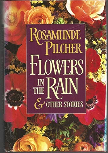 Book cover for Flowers in the Rain & Other Stories by Pilcher, Rosamunde