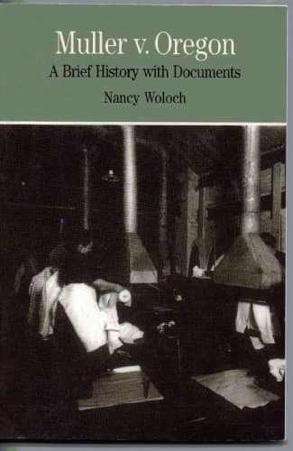 Book cover for Muller v. Oregon: A Brief History with Documents (Bedford Series in History and Culture) by Woloch, Nancy