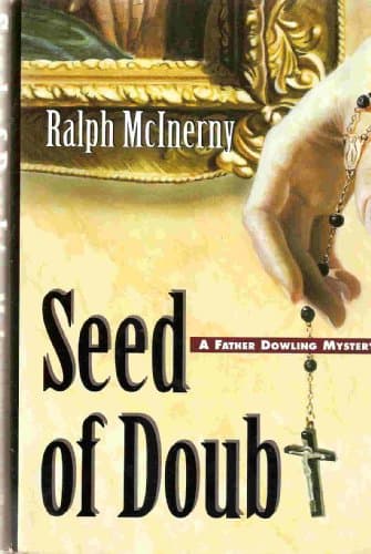 Book cover for Seed of Doubt: A Father Dowling Mystery by McInerny, Ralph M.