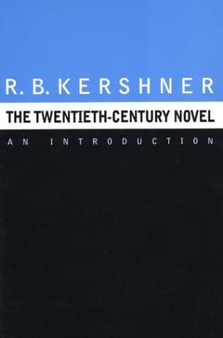 Book cover for The Twentieth-Century Novel: An Introduction by Kershner, R. Brandon
