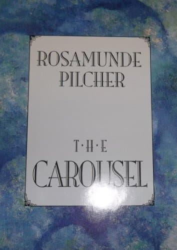 Book cover for The Carousel by Pilcher, Rosamunde