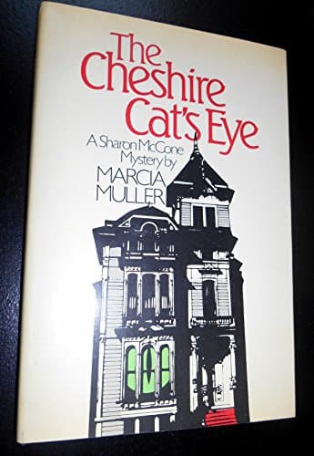 Book cover for The Cheshire Cat's Eye (A Sharon Mccone Mystery) by Muller, Marcia
