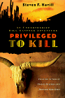 Book cover for Privileged to Kill by Havill, Steven F.