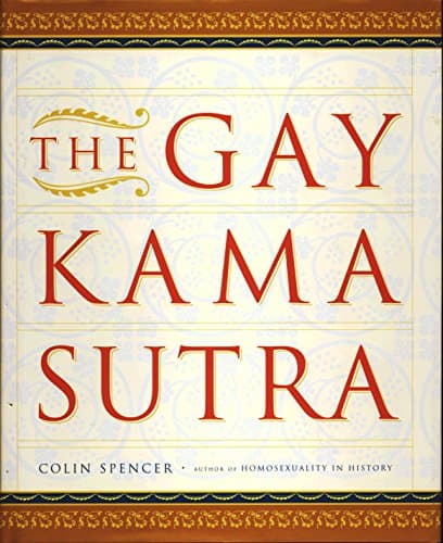 Book cover for The Gay Kama Sutra by Spencer, Colin