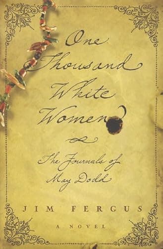 Book cover for One Thousand White Women: The Journals of May Dodd by Fergus, Jim