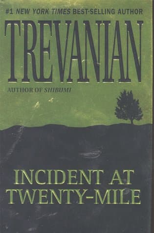 Book cover for Incident at Twenty-Mile by Trevanian