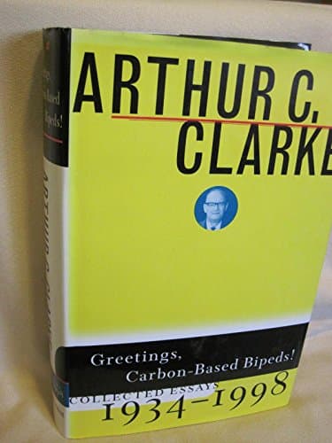 Book cover for Greetings, Carbon-Based Bipeds! by Clarke, Arthur C.