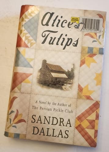 Book cover for Alice's Tulips: A Novel by Dallas, Sandra