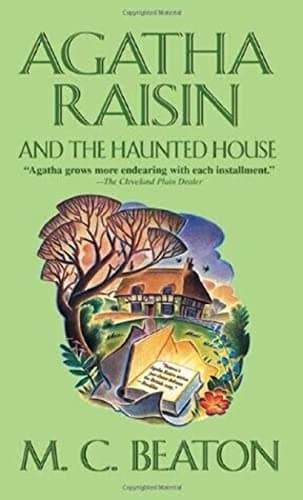 Book cover for Agatha Raisin and the Haunted House (Agatha Raisin Mysteries, No. 14) by Beaton, M. C.
