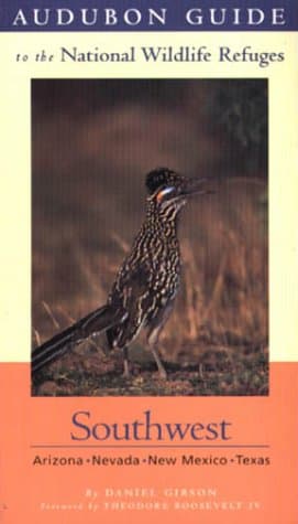 Book cover for Audubon Guide to the National Wildlife Refuges: Southwest: Arizona, Nevada, New Mexico, Texas by Daniel Gibson