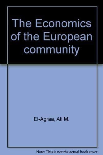 Book cover for The Economics of the European community by Ali M. El-Agraa